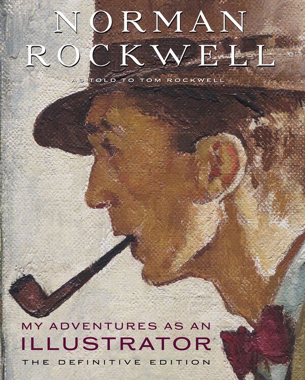 My Adventures As An Illustrator by Norman Rockwell, Hardcover | Indigo Chapters