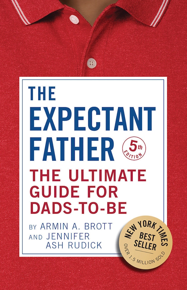 The Expectant Father by Armin A. Brott, Paperback | Indigo Chapters