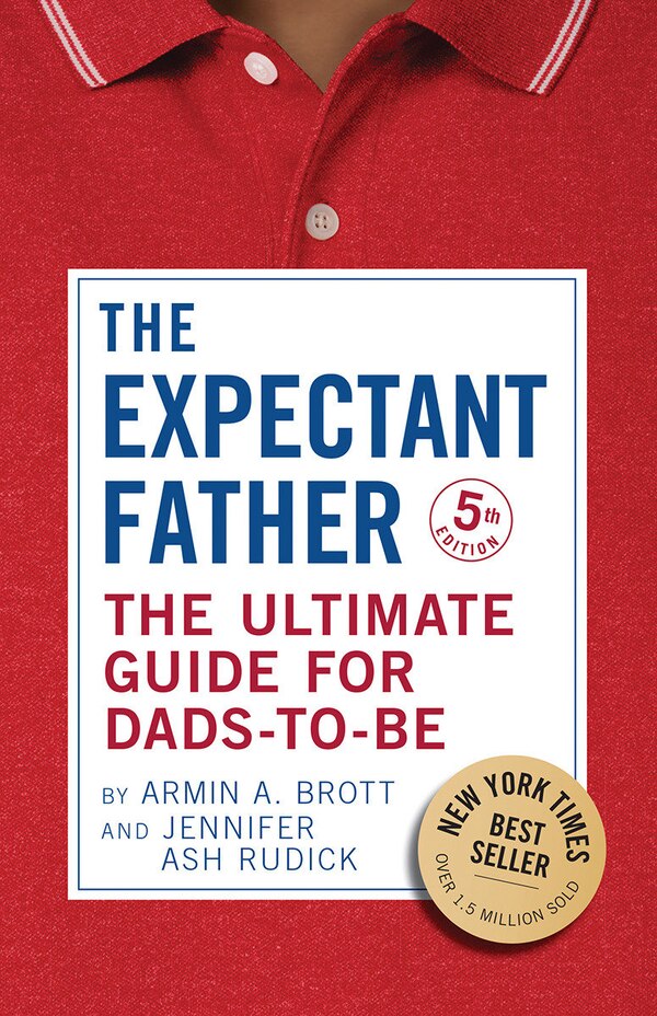 The Expectant Father by Armin A. Brott, Hardcover | Indigo Chapters