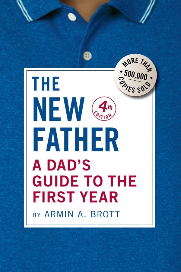 The New Father by Armin A. Brott, Hardcover | Indigo Chapters