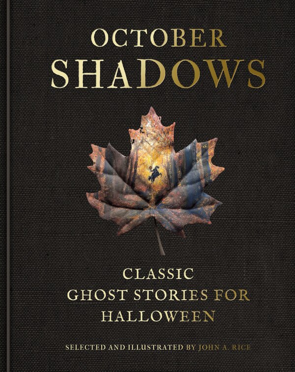 October Shadows by John A. Rice, Hardcover | Indigo Chapters