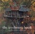 The Treehouse Book by Peter Nelson, Paperback | Indigo Chapters