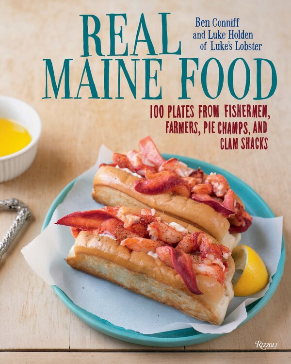 Real Maine Food by Ben Conniff, Hardcover | Indigo Chapters