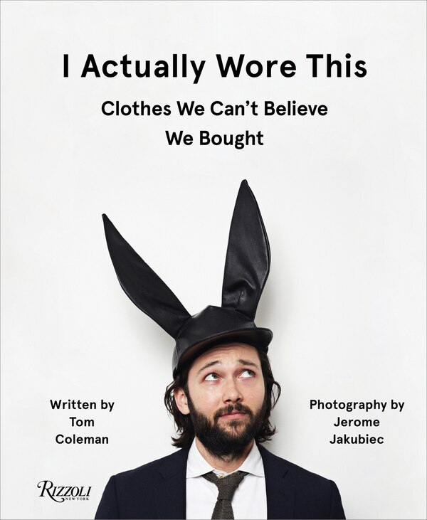 I Actually Wore This by Tom Coleman, Hardcover | Indigo Chapters