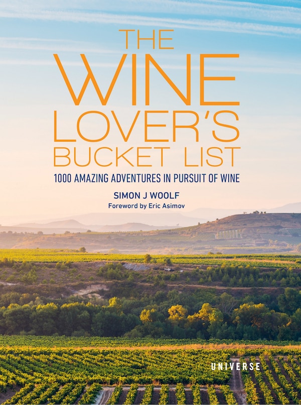 The Wine Lover's Bucket List by Simon J. Woolf, Hardcover | Indigo Chapters