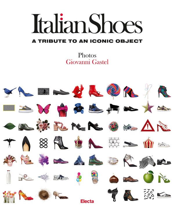 Italian Shoes by Giovanni Gastel, Hardcover | Indigo Chapters