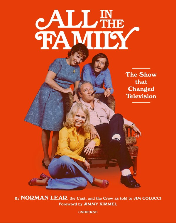 All in the Family by Norman Lear, Hardcover | Indigo Chapters