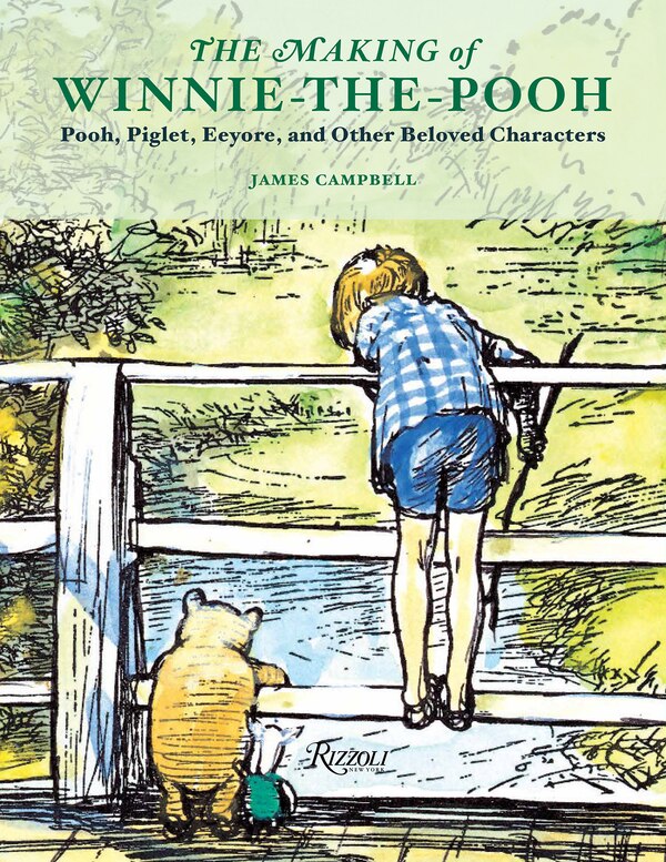 The Making of Winnie-the-Pooh by James Campbell, Hardcover | Indigo Chapters