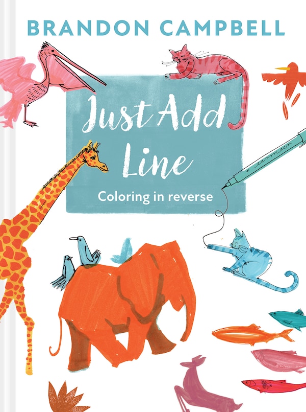 Brandon Campbell's Just Add Line, Paperback | Indigo Chapters