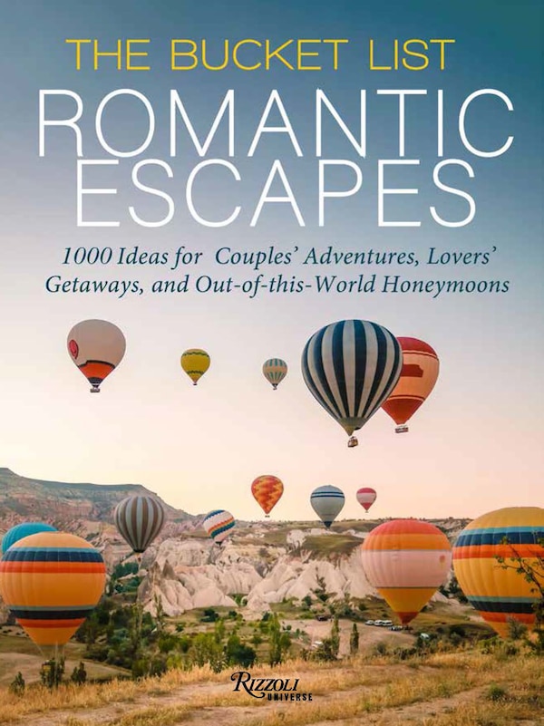 The Bucket List Romantic Escapes by Jessica O'Sullivan, Hardcover | Indigo Chapters