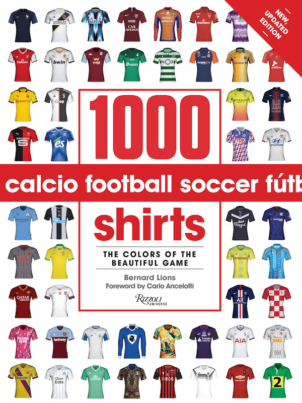 1000 Football Shirts Revised and Updated by Bernard Lions, Paperback | Indigo Chapters