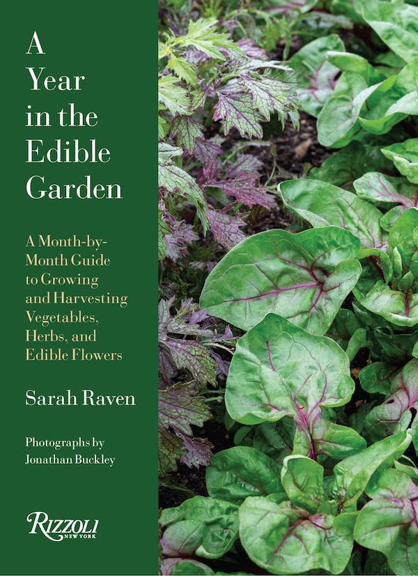 A Year in the Edible Garden by Sarah Raven