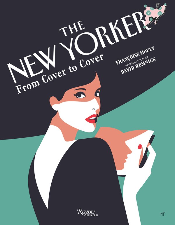 The New Yorker: From Cover to Cover by Françoise Mouly, Hardcover | Indigo Chapters