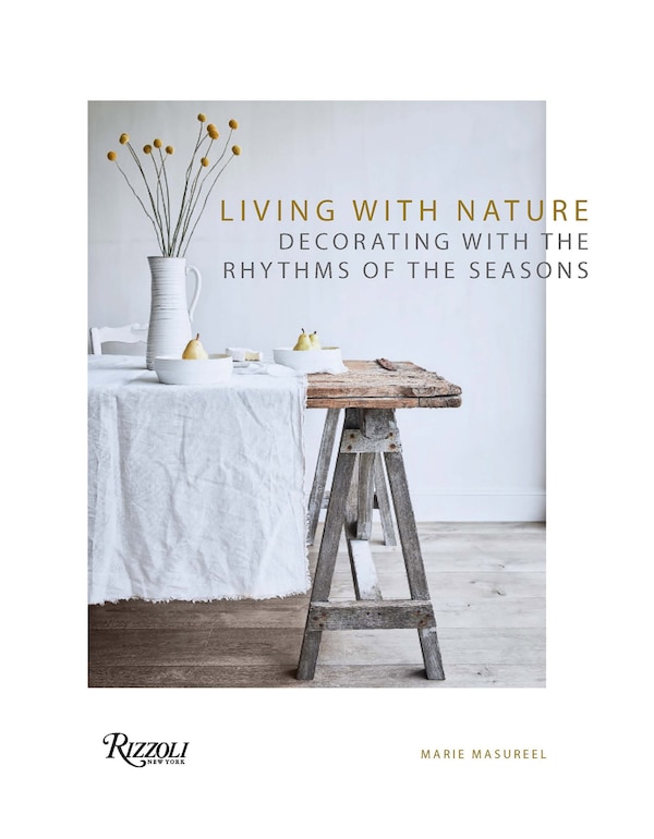 Living with Nature by Marie Masureel, Hardcover | Indigo Chapters