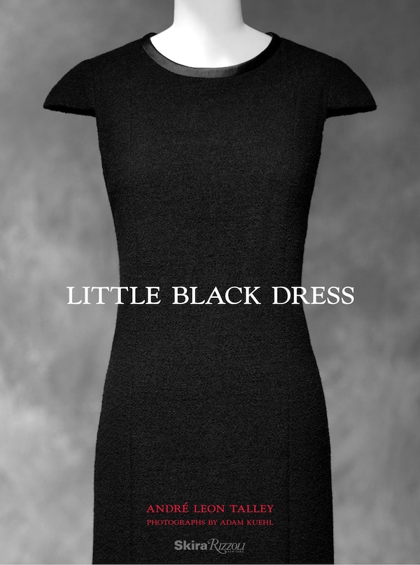 Little Black Dress by André Leon Talley, Hardcover | Indigo Chapters