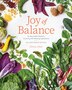 Joy of Balance - An Ayurvedic Guide to Cooking with Healing Ingredients by Divya Alter, Hardcover | Indigo Chapters