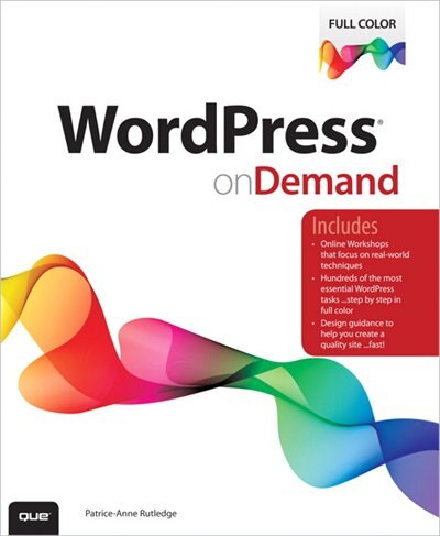 Wordpress On Demand by Patrice-Anne Rutledge, Paperback | Indigo Chapters