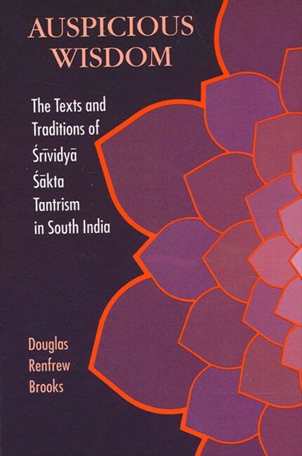 Auspicious Wisdom by Douglas Renfrew Brooks, Paperback | Indigo Chapters