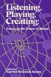 Listening Playing Creating by Carolyn Bereznak Kenny, Paperback | Indigo Chapters