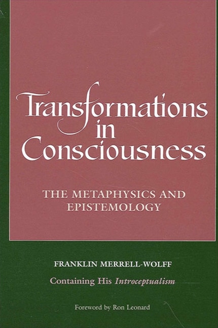 Transformations In Consciousness by Franklin Merrell-Wolff, Paperback | Indigo Chapters