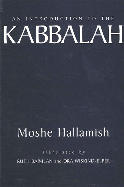 An Introduction To The Kabbalah by Moshe Hallamish, Paperback | Indigo Chapters