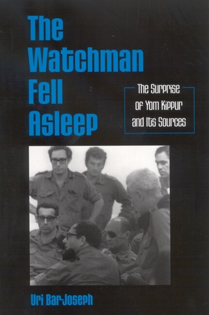 The Watchman Fell Asleep by Uri Bar-Joseph, Paperback | Indigo Chapters