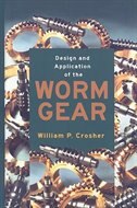 Design And Application Of The Worm Gear by William Crosher, Hardcover | Indigo Chapters