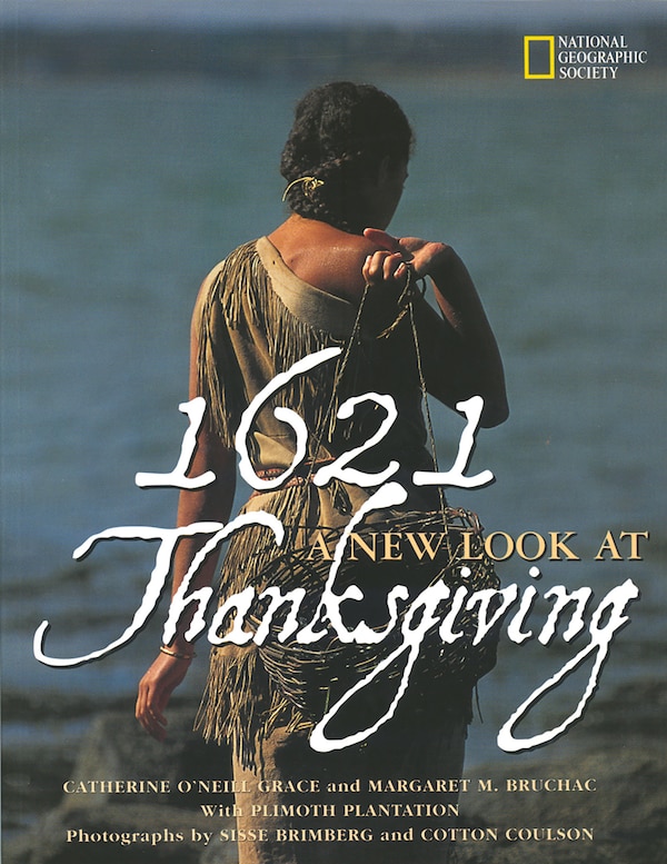 1621: A New Look at Thanksgiving by Catherine O'neill Grace, Paperback | Indigo Chapters