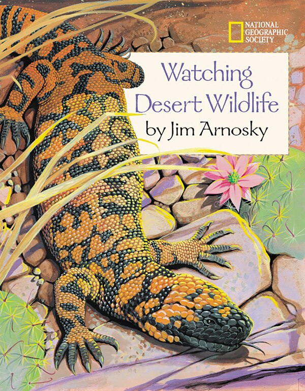 Watching Desert Wildlife by Jim Arnosky, Paperback | Indigo Chapters