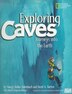 Exploring Caves by Nancy Holler Aulenbach, Hardcover | Indigo Chapters
