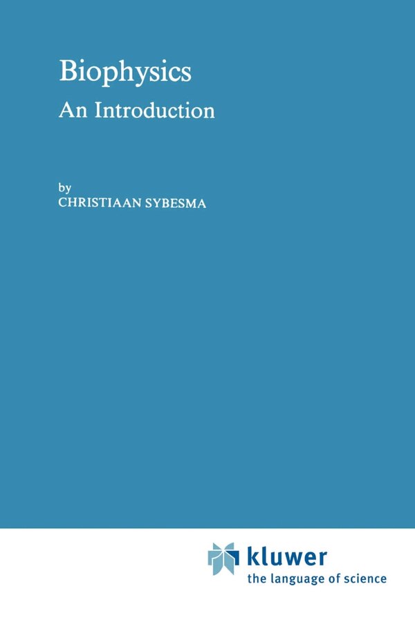 Biophysics by C Sybesma, Paperback | Indigo Chapters