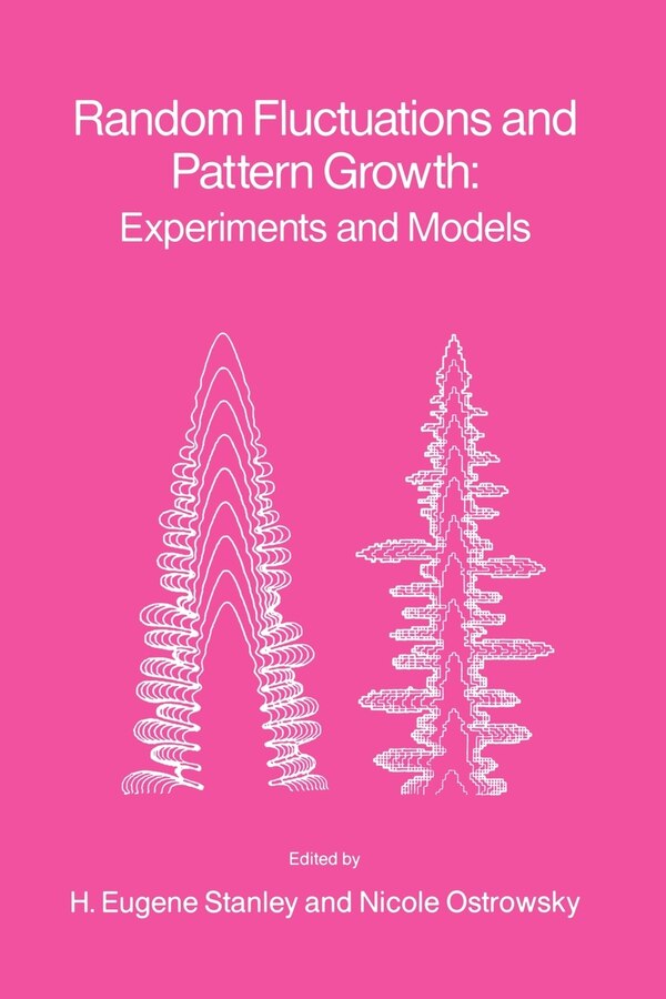 Random Fluctuations and Pattern Growth: Experiments and Models by Harry Eugene Stanley, Paperback | Indigo Chapters