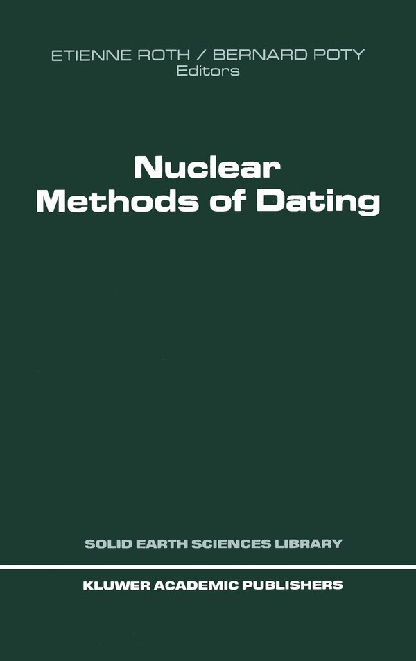 Nuclear Methods of Dating by Etienne Roth, Hardcover | Indigo Chapters