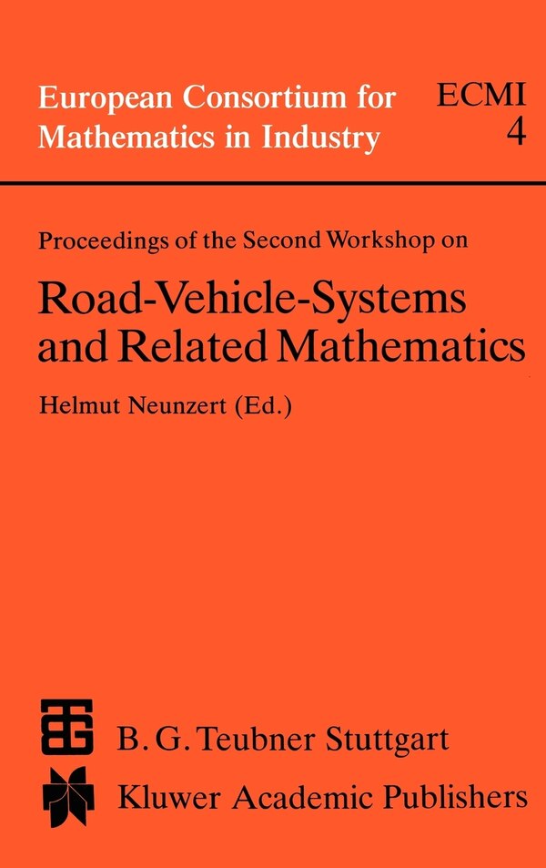 Proceedings of the Second Workshop on Road-Vehicle-Systems and Related Mathematics by H Neunzert, Hardcover | Indigo Chapters