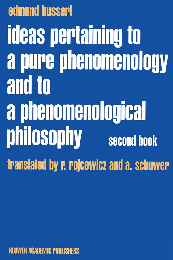 Ideas Pertaining to a Pure Phenomenology and to a Phenomenological Philosophy by Edmund Husserl, Paperback | Indigo Chapters