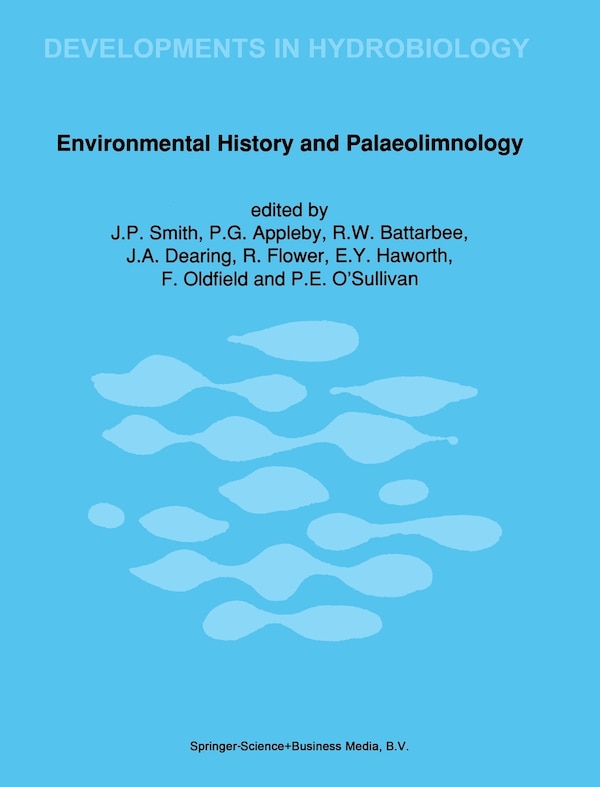 Environmental History and Palaeolimnology by J P Smith, Hardcover | Indigo Chapters