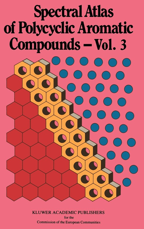 Spectral Atlas of Polycyclic Aromatic Compounds by W. Karcher, Boxed Set/Slip Case/Casebound | Indigo Chapters