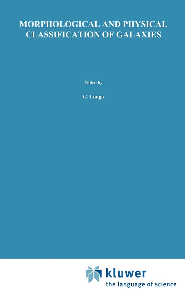 Morphological and Physical Classification of Galaxies by G Longo, Hardcover | Indigo Chapters