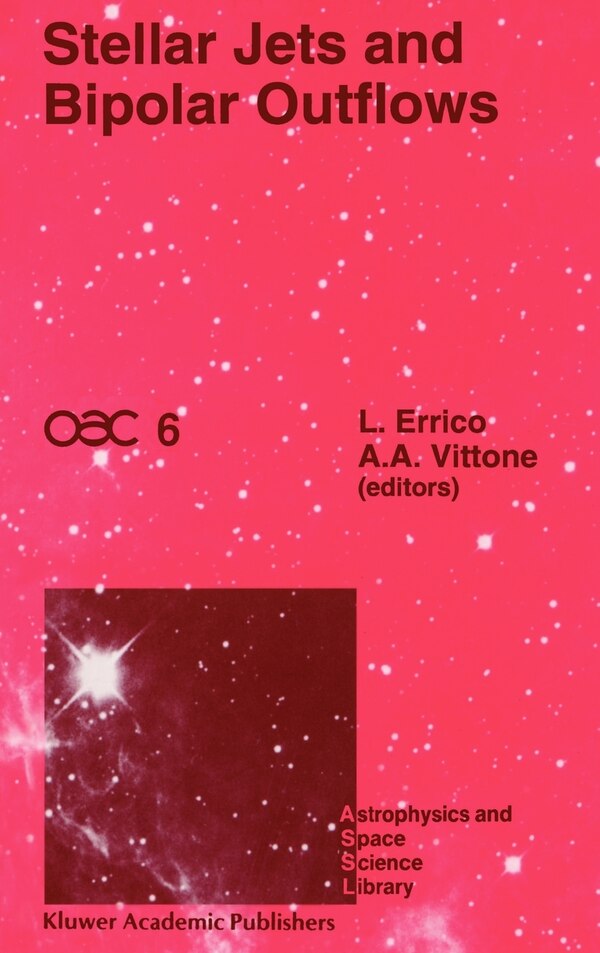 Stellar Jets and Bipolar Outflows by L Errico, Hardcover | Indigo Chapters