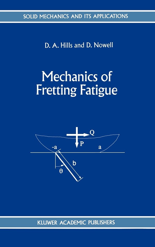 Mechanics of Fretting Fatigue by D.A. Hills, Hardcover | Indigo Chapters