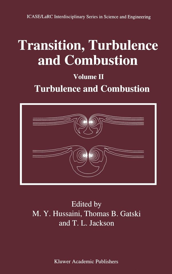 Transition Turbulence and Combustion by M.Y. Hussaini, Hardcover | Indigo Chapters