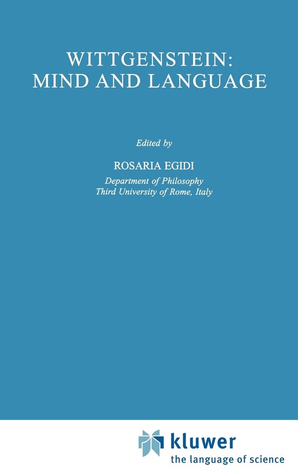Wittgenstein: Mind and Language by R Egidi, Hardcover | Indigo Chapters