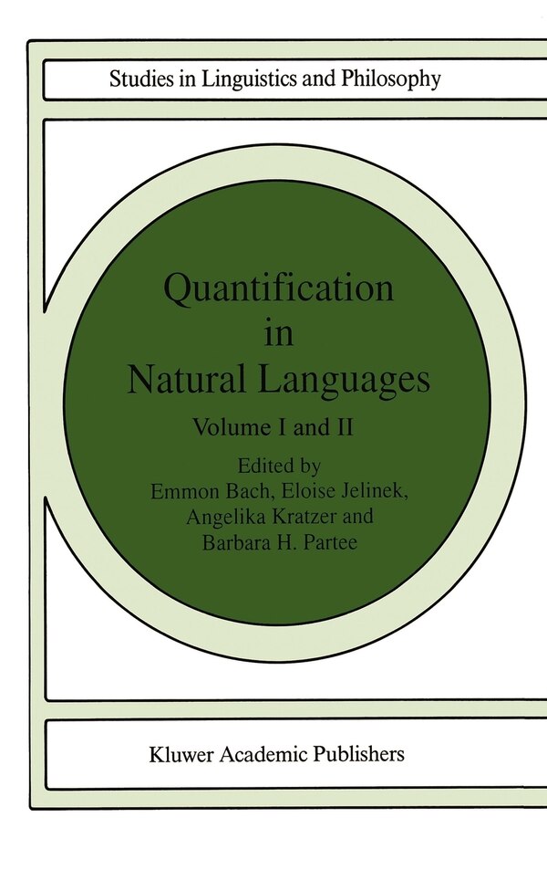 Quantification in Natural Languages by Elke Bach, Hardcover | Indigo Chapters