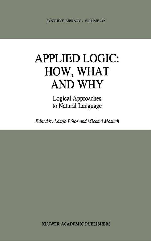 Applied Logic: How What and Why by László Pólos, Hardcover | Indigo Chapters