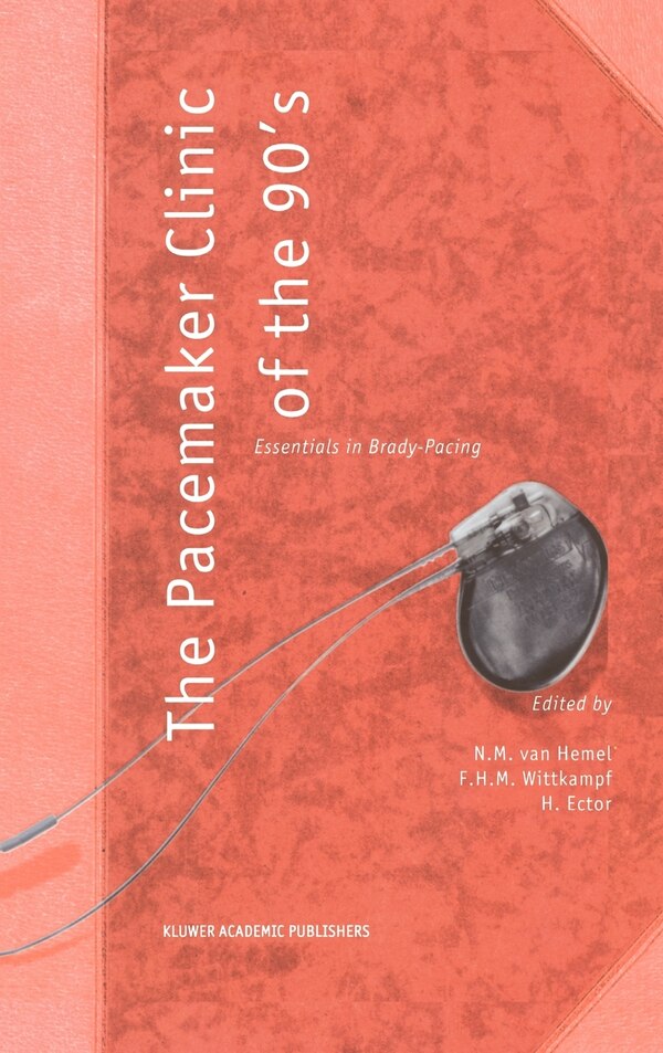The Pacemaker Clinic of the 90's by N M Van Hemel, Hardcover | Indigo Chapters