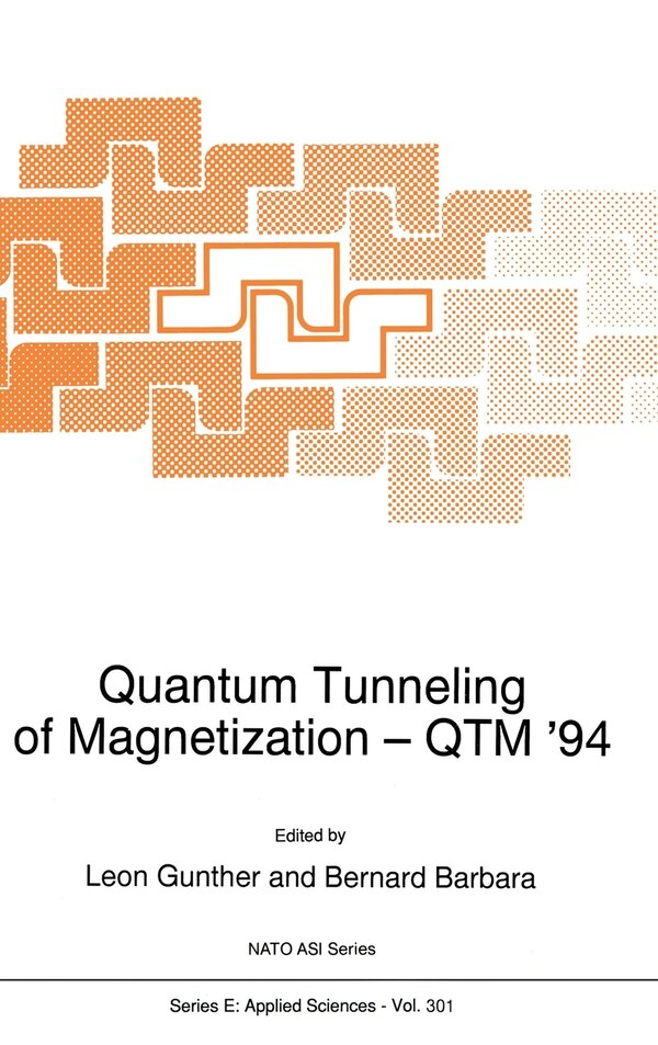 Quantum Tunneling of Magnetization - Qtm '94 by Leon Gunther, Hardcover | Indigo Chapters