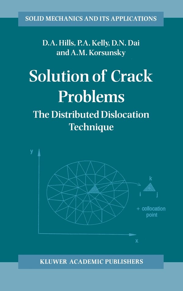 Solution of Crack Problems by D a Hills, Hardcover | Indigo Chapters