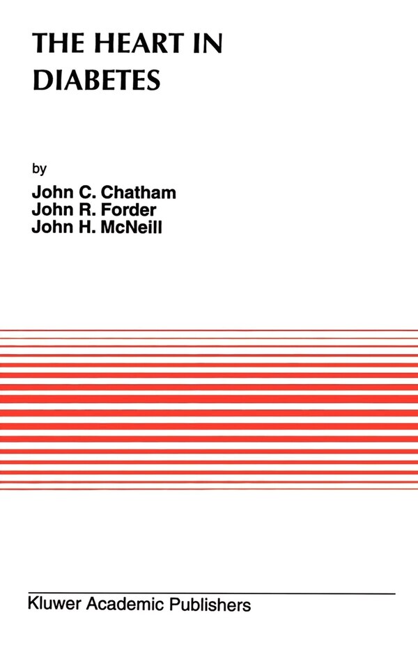 The Heart in Diabetes by J.C. Chatham, Hardcover | Indigo Chapters
