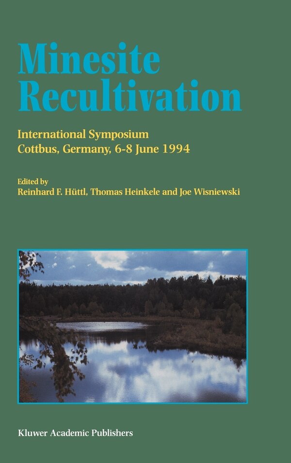 Minesite Recultivation by Reinhard F Hüttl, Hardcover | Indigo Chapters