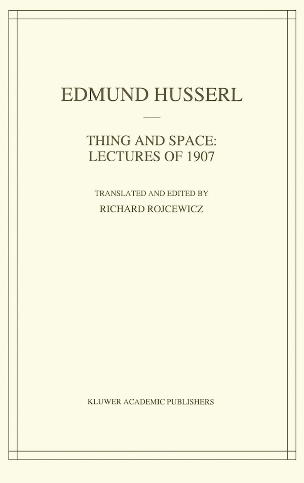 Thing and Space by Edmund Husserl, Hardcover | Indigo Chapters